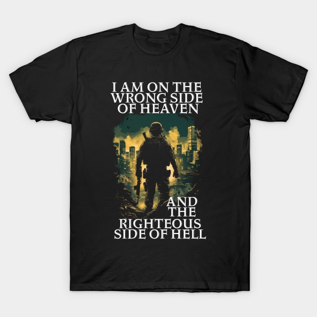 Wrong Side of Heaven T-Shirt by Raywolf